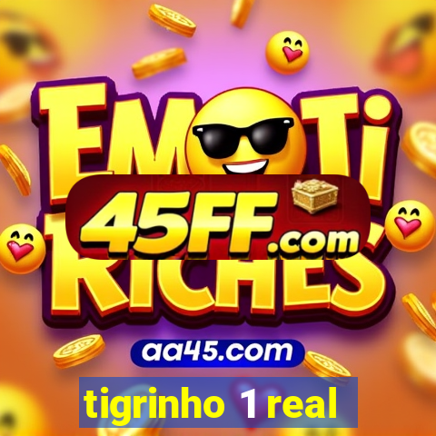 tigrinho 1 real